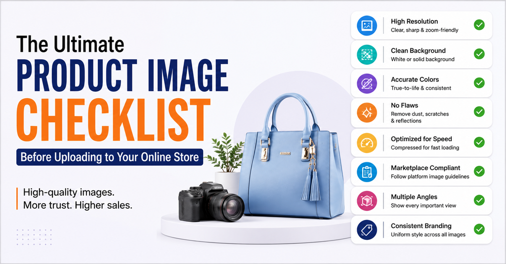 The Ultimate Product Image Checklist Before Uploading to Your Online Store - Cover Image